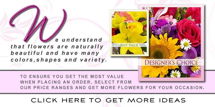 Designer's Choice - Best value when you select the price and allow us to select the flowers.