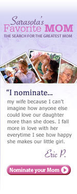 Enter Sarasota's Favorite Mom Contest and Win!