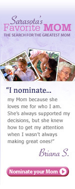 Enter Sarasota's Favorite Mom Contest and Win!