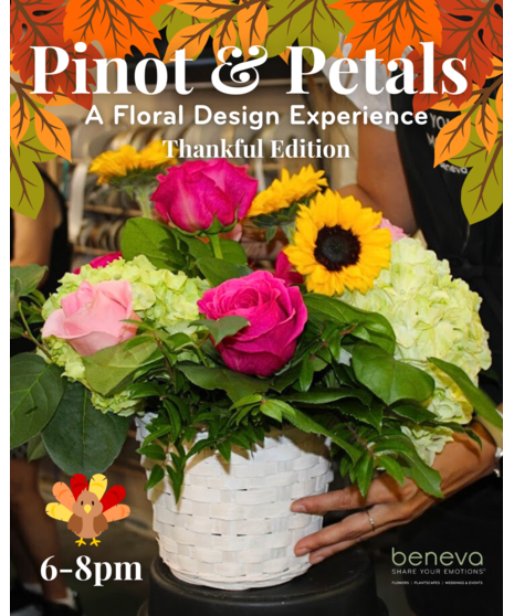 Pinot and Petals - November 24th (Thankful Edition)